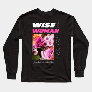 Wise Woman of God Long Sleeve T-Shirt